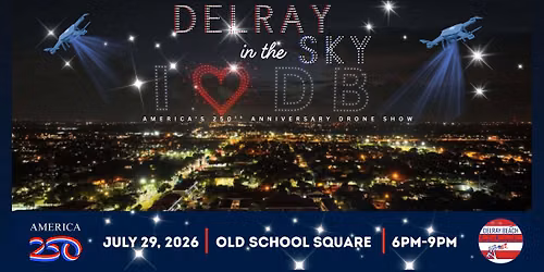 Delray in the Sky Drone Show