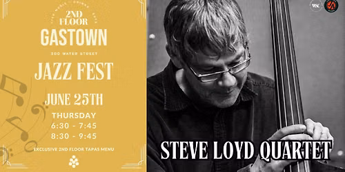 Steve Loyd Quartet LIVE at 2nd Floor Gastown - JAZZ FEST!