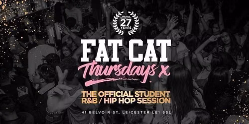 \u2605 FAT CAT THURSDAYS \u2605 Freshers White Party - This Event Will Sell Out!