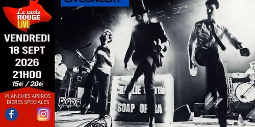 Charlie & The Soap Opera (Soul\/Funk) - La Vache Rouge LIVE