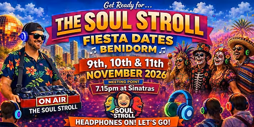 The Soul Stroll Benidorm (Fiesta Special)