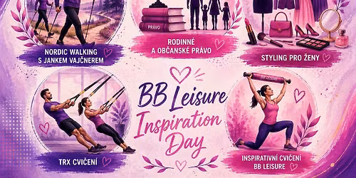BB Leisure Inspiration Day: Pohyb, Styl a Pr\u00e1vo v rovnov\u00e1ze