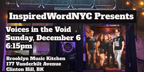 InspiredWordNYC Presents Voices in the Void at Brooklyn Music Kitchen