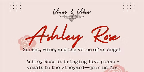 Vines & Vibes: Ashley Rose