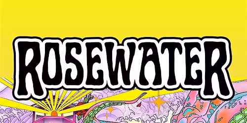Rosewater: A Tribute to the Grateful Dead SATURDAY