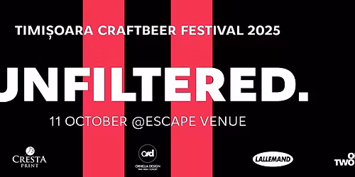 Unfiltered. 2025 - Timisoara Craft Beer Festival /// 11.10.2025