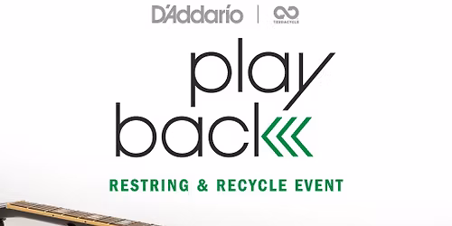 D\u2019addario Playback String Recycling\/Restring Event