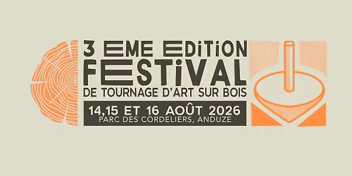 Festival de Tournage d'Art sur Bois d'Anduze - 3e \u00e9dition