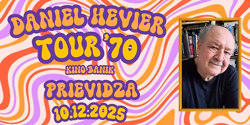 Daniel Hevier Tour 70: Prievidza