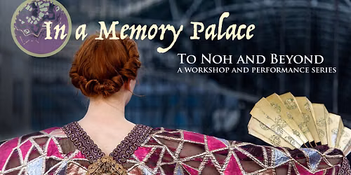 To Noh and Beyond: workshop series