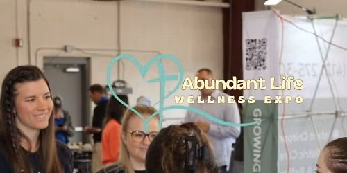 Abundant Life Wellness Expo 2026