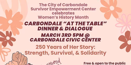 March Carbondale "At the Table" Dinner & Dialogue Series- Celebrating Women's History Month