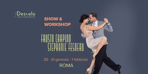 Fausto Carpino e Stephanie Fesneau - Workshop & Show - Roma