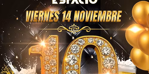 10 ANIVERSARIO ESPACIO DISCOTHEQUE