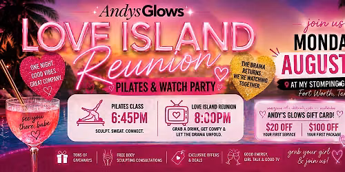 PILATES + LOVE ISLAND REUNION