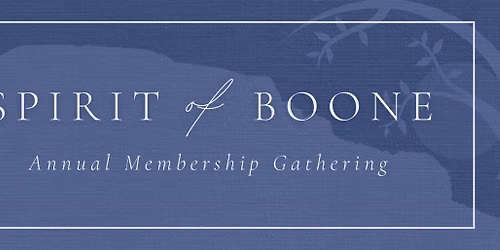 Spirit of Boone: 77th Annual Membership Gathering