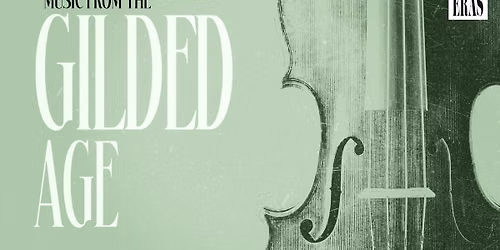Music from the Gilded Age
