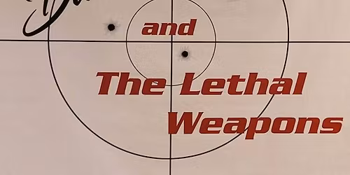 Danny Glover & the Lethal Weapons - Classic Rock\/Rock\/Originals