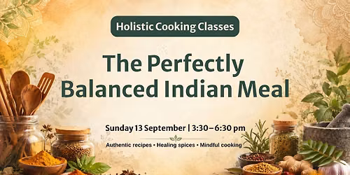The Perfectly Balanced Indian Meal