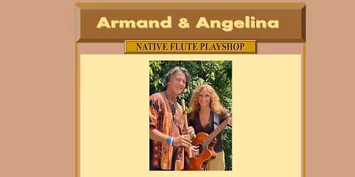 Native American Flute Playshop with Armand and Angelina