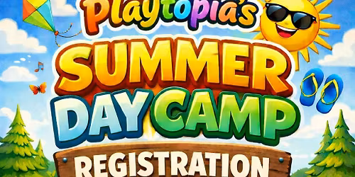 Playtopia's Weekly Summer Day Camp