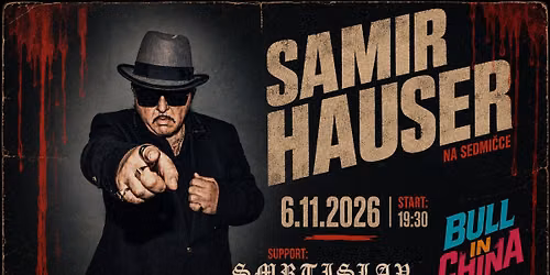 SAMIR HAUSER & Smrtislav & Bull In China