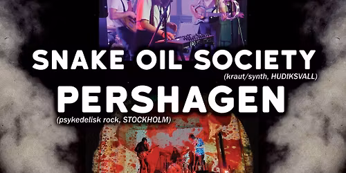 Hudik Live presenterar: Instrumentalrock med SNAKE OIL SOCIETY och PERSHAGEN