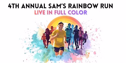 4th Annual Sam's Rainbow Run