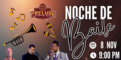 Saturday: Noche De Baile