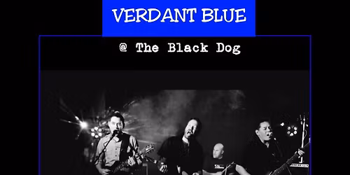 Verdant Blue @ The Black Dog 