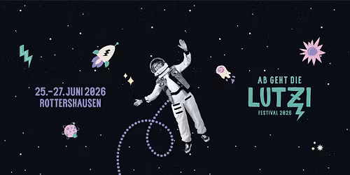 Ab geht die Lutzi! Festival 2026