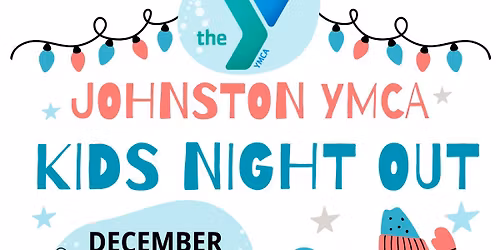Kids Night Out at Johnston YMCA
