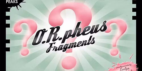 O.R.pheus Fragments | Sneak Peaks