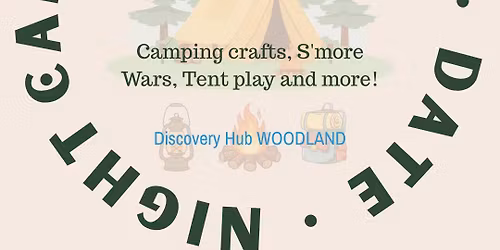WOODLAND Date Night - Camping