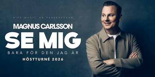 Magnus Carlsson \u2013 Se mig bara f\u00f6r den jag \u00e4r - G\u00c4VLE