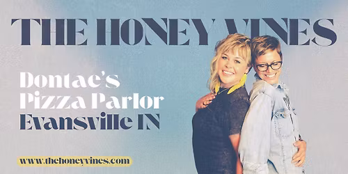 The Honey Vines at Dontae's Pizza Parlor