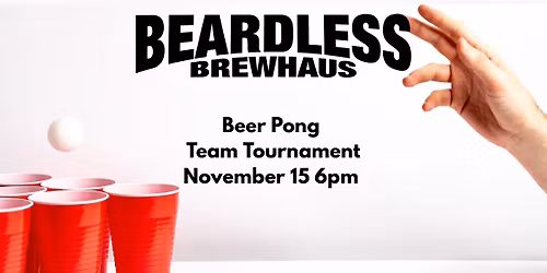 Beer Pong!! Round robin team tournament 