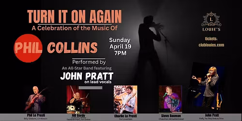 \u201cTurn It On Again\u201d \u2013 A Tribute to the Music of Phil Collins