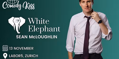 Comedy Kiss Presents: Sean McLoughlin - White Elephant
