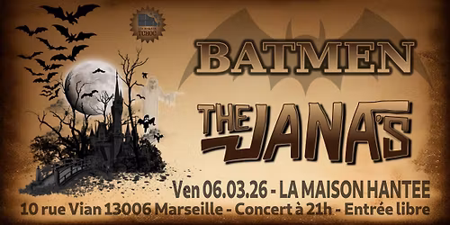 Concert Batmen et The Jana's \u00e0 la Maison Hant\u00e9e