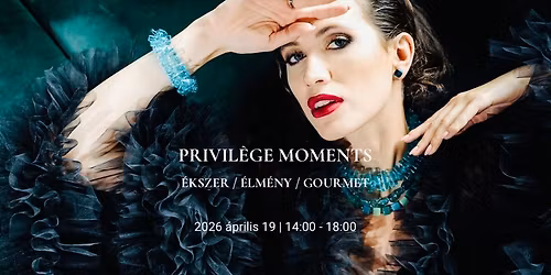 Faludi G Privil\u00e8ge Moments | \u00c9kszer - \u00c9lm\u00e9ny - Gourmet