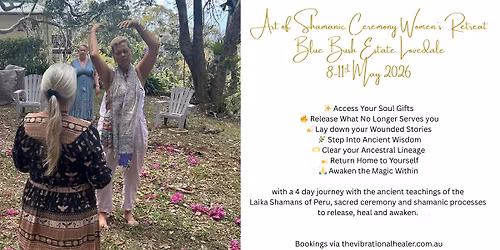 NSW 8-11th May 2026 Art of Shamanic Ceremony Retreat