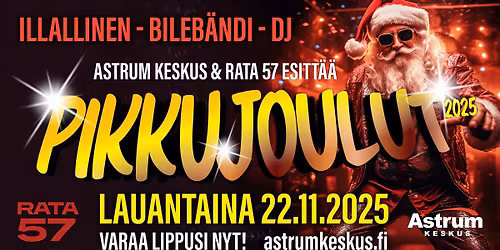 Astrum-Keskus & Rata 57 esittää: PIKKUJOULUT!
