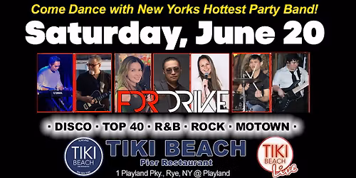 FDR DRIVE @ TIKI BEACH
