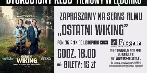DYSKUSYJNY KLUB FILMOWY: Ostatni wiking