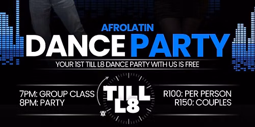 Till L8 Dance Party \u2013 Afrolatin Edition \u2013 15 August 2026
