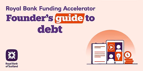 Fund Your Business Your Way: Founder\u2019s Guide to Debt