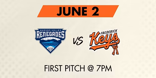 National Leave Office Early Day | Hudson Valley Renegades vs Frederick Keys @7pm 