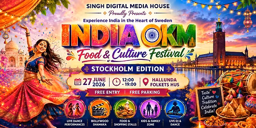 INDIA 0KM-FOOD & CULTURE FESTIVAL, STOCKHOLM