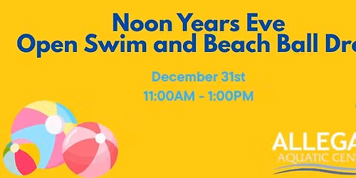 Noon Years Eve Open Swim and Beach Ball Drop